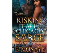 Risking It All For A Chicago Savage 2