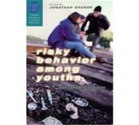 Risky Behavior Among Youths, National Bureau of Economic Research Conference Report