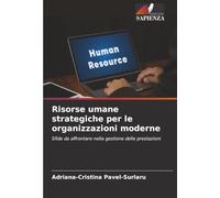 Risorse umane strategiche per le organizzazioni moderne: Sfide da affrontare nella gestione delle prestazioni