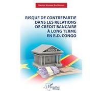 Gaston Mayembe Bin Mastaki – Risque de contrepartie crédit bancaire long terme R.D.Congo – Broché