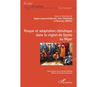 Risque et adaptation climatique dans la région de Dosso au Niger - Gaptia Lawan Katiellou - L'harmattan - broché - Essai