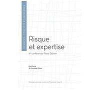 Risque Et Expertise - 6 Conférences Pierre Duhem