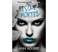 Risque mortel T3: Risque mortel