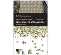 Risques Bancaires Et Dispositifs Prudentiels De Gestion En République Démocratique Du Congo