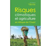 Risques climatiques et agriculture en Afrique de l'Ouest - Sultan B. - Ird Eds - broché - Etude