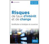 Risques de taux d'intérêt et de change Sandy Campart (Auteur), Pedro Jimenez (Auteur)