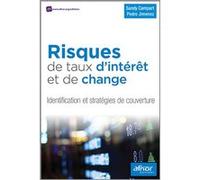 Risques de taux d'intérêt et de change Sandy Campart (Auteur), Pedro Jimenez (Auteur)