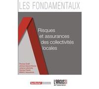 Risques et assurances des collectivités locales Thomas Graiff (Auteur), Jérôme Grand D'esnon (Auteur), Vianney Petetin (Auteur), Justyna Latwinska (Auteur)