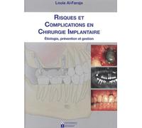 Risques Et Complications En Chirurgie Implantaire - Etiologie, Prévention Et Gestion