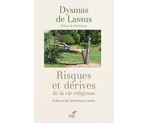 Risques et dérives de la vie religieuse