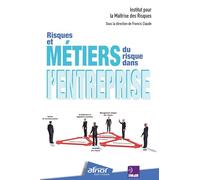 Risques et métiers du risque dans l'entreprise