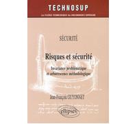 Risques et sécurité - Niveau C Invariance problématique et arborescence méthodologique - Jean-François Guyonnet - Ellipses - broché - Etude