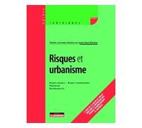 Risques et urbanisme Risques naturels, risques technologiques - Prévention - Responsabilités - Xavier Larrouy-Castera - Le Moniteur - broché - Guide