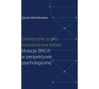 Risques génétiques du cancer chez les femmes - Sylwia Michałowska (Medizin auf Polnisch)