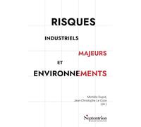 Risques industriels majeurs et environnements: Défis pour les acteurs internes et externes