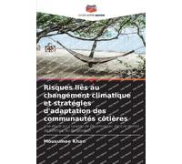 Risques liés au changement climatique et stratégies d'adaptation des communautés côtières