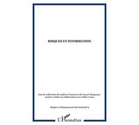 Risques & Management International, N° 4, Septembre 2005 : Risques et infomation