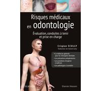 Risques médicaux en odontologie: Evaluation, conduites à tenir et prise en charge
