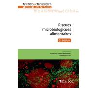 Risques microbiologiques alimentaires (2e édition) - Florence Dubois-Brissonnet - Technique Et Documentation - broché - Scolaire / Universitaire