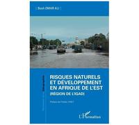 Risques Naturels Et Développement En Afrique De L'est (Région De L'igad)