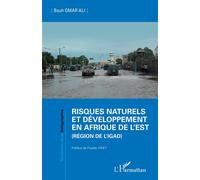 Risques naturels et développement en Afrique de l'Est (Région de l'IGAD) - Bouh Omar Ali - L'harmattan - broché - Essai