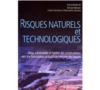 Risques naturels et technologiques Marianela Lafuente (Auteur), Carlos Genatios (Auteur), Ahmed Mébarki (Auteur)