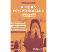 Risques psycho-sociaux: Les reconnaître et les prévenir