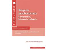 Risques psychosociaux Comprendre, intervenir, prévenir - Jean-Pierre Parrochetti - In Press Eds - broché - Essai