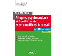 Aide-mémoire - Risques psychosociaux et qualité de vie et des conditions de travail - 2e éd.: en 38 notions