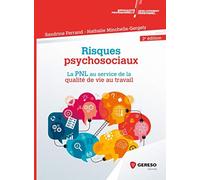 Risques psychosociaux: La PNL au service de la qualité de vie au travail