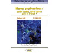 Risques psychosociaux : quelle réalité, quels enjeux pour le travail ?