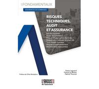 Risques techniques, audit et assurance - Denis Legrand - Argus De L'assurance - broché - Etude