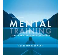 Riss-Tafilj, Carola - Mentaltraining-Dem Leben [Import]
