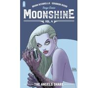 Moonshine, Volume 4: The Angel's Share