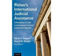 Ristaus International Judicial Assistance by Stewart David P. Professor from Practice Professor from Practice Georgetown University Law Center Hardcover B Stewart David P. Professor from Practice Prof
