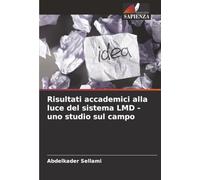 Risultati accademici alla luce del sistema LMD - uno studio sul campo
