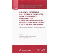 Risultati e prospettive per i sistemi di valutazione della performance: confronto tra gli organismi indipendenti di valutazione delle regioni e delle provincie autonome