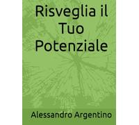 Risveglia il Tuo Potenziale