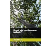 "Risveglia la Tua Luce - Taccuino con Frasi Positive"