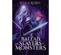 Rita a Rubin A Ballad for Slayers & Monsters (Poche)
