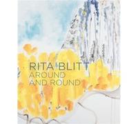 Rita Blitt Around and Round by Mulvane Art Museum Mulvane Art Museum (Auteur)