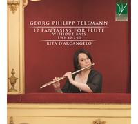 Rita D'Archange - Telemann : 12 Fantasias - For Flute Sans Bass, Twv 40: 2-13