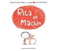Rita et Machin - Jean-Philippe Arrou-Vignod - Gallimard jeunesse - broché - Album jeunesse dès 3 ans