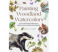 Rita Gould Painting Woodland Watercolors (Poche)