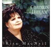 Rita Macneil - Common Dream [Import]