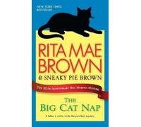 Rita Mae Brown The Big Cat Nap (Poche) Mrs. Murphy