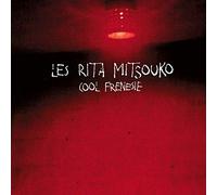 RITA MITSOUKO - Rita Mitsouko/Cool Frénésie