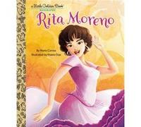 Rita Moreno A Little Golden Book Biography by Maine Diaz Maine Diaz (Auteur)