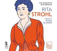 Rita Strohl : Volume 2, Musique de chambre CD