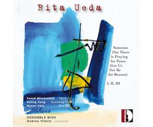 Rita Ueda : Someone out there is praying for peace (Let us not be the reason). Mirzazadeh, Jiang, Sato, Vitello.